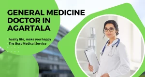 General Medicine Doctor In Agartala
