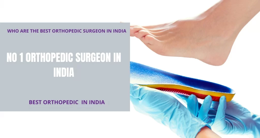 No 1 Orthopedic Surgeon In India