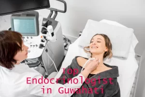 Top Endocrinologist in Guwahati