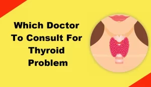 Which Doctor For Thyroid