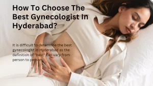 Best Gynecologist In Hyderabad