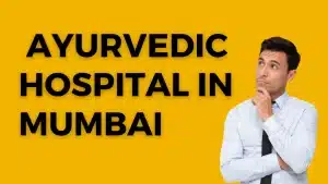 Ayurvedic Hospital in Mumbai