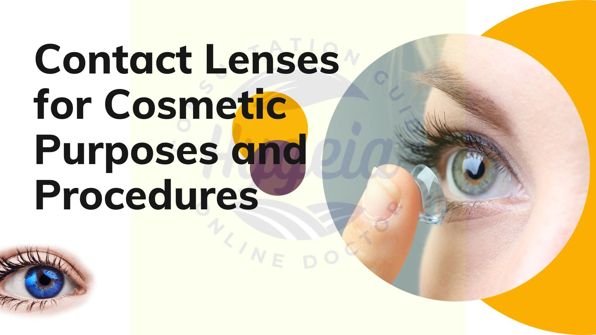 Contact Lenses for Cosmetic Purposes and Procedures