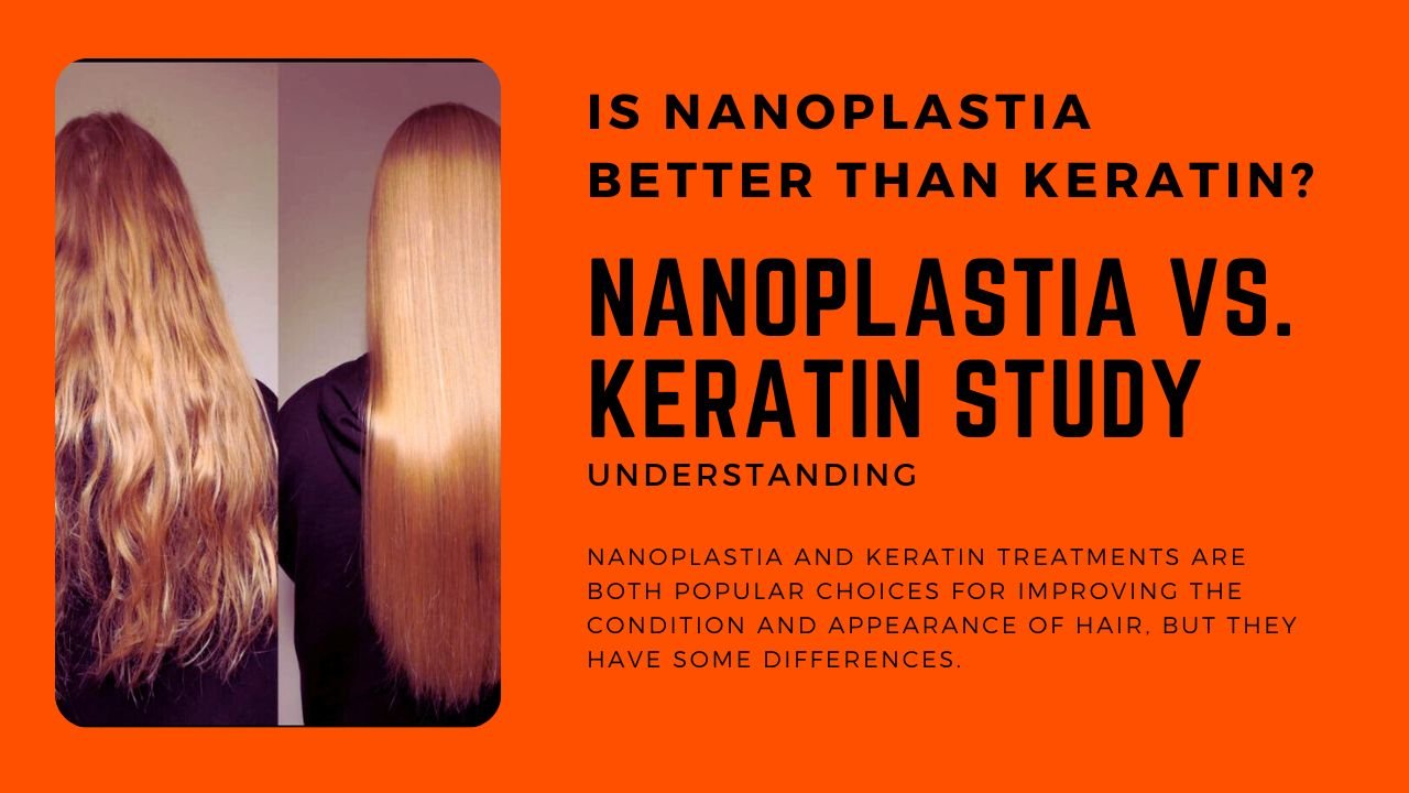 Is Nanoplastia better than keratin