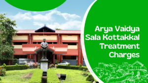 Arya Vaidya Sala Kottakkal Treatment Charges