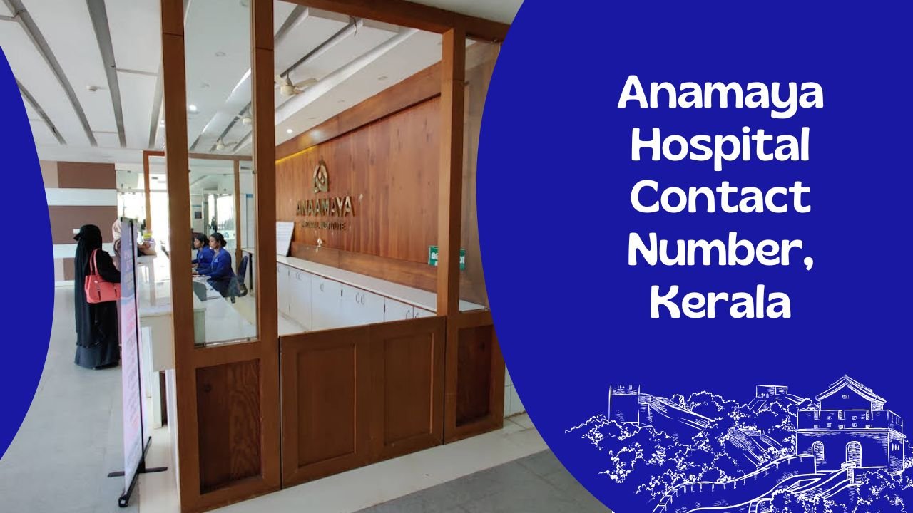 Anamaya Hospital Contact Number