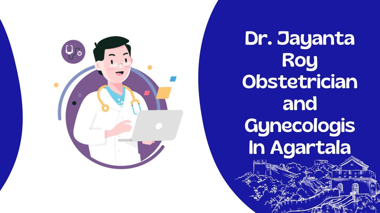 Dr. Jayanta Roy Obstetrician and Gynecologis In Agartala