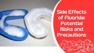 Side Effects of Fluoride