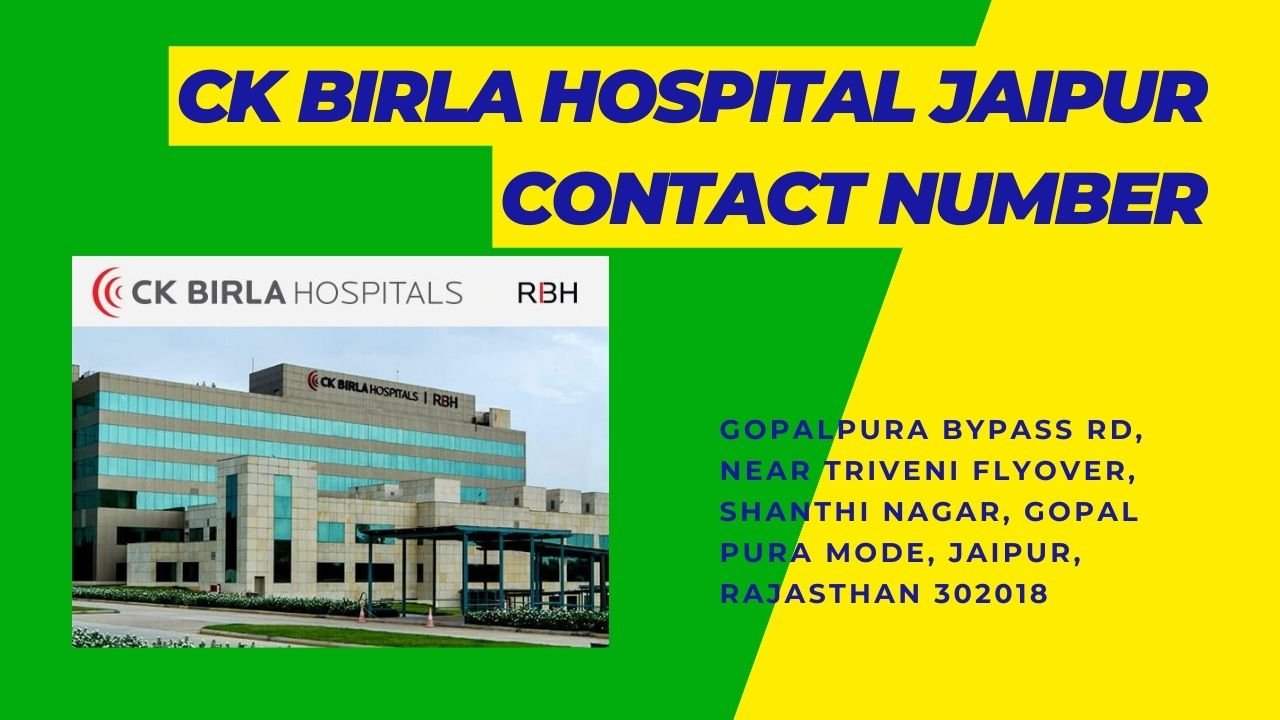CK Birla Hospital Jaipur Contact Number