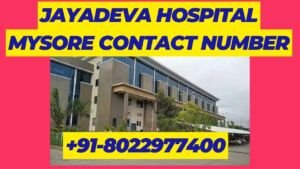 Jayadeva Hospital Mysore Contact Number