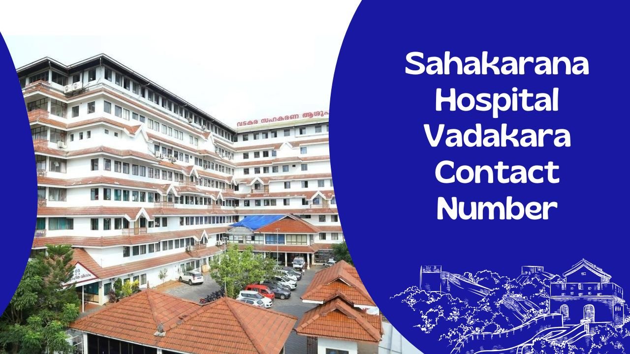 Sahakarana Hospital Vadakara Contact Number