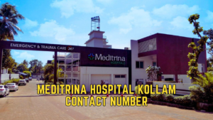 Meditrina hospital kollam contact number