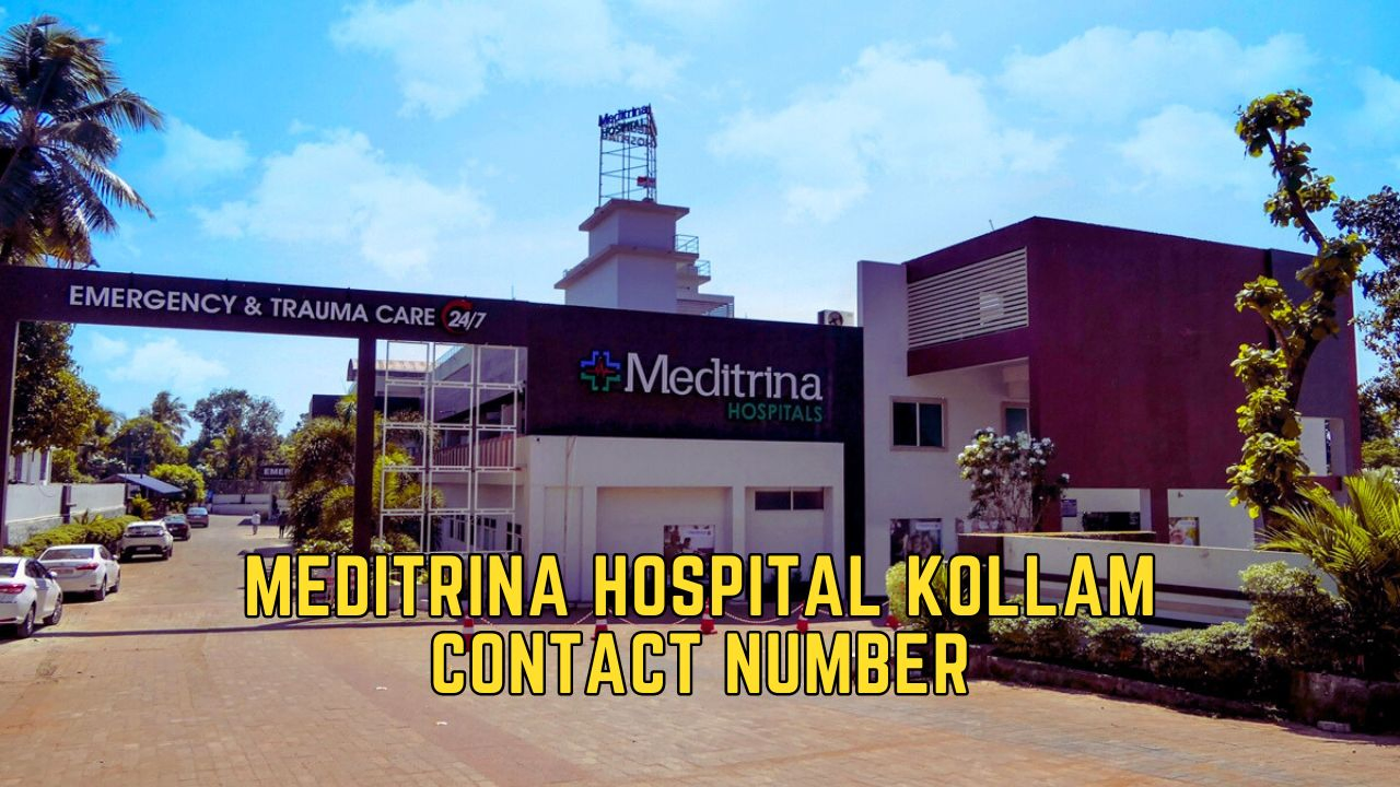 Meditrina hospital kollam contact number